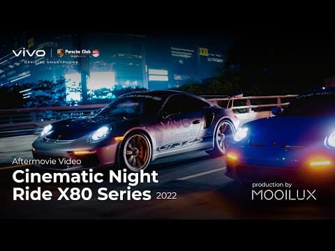 Vivo X PCI - Cinematic Night Ride X80 Series