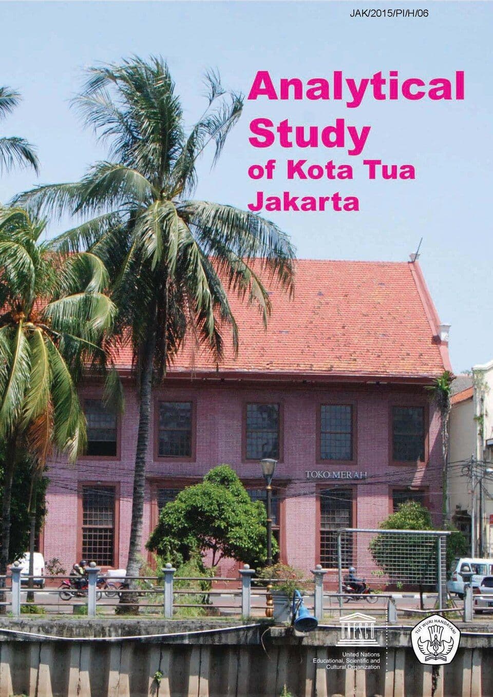 Kota Tua Old Batavia Jakarta — filming location Indonesia